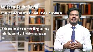 Week 5 Lecture 2 BIOINFORMATICS AND DATA ANALYSIS