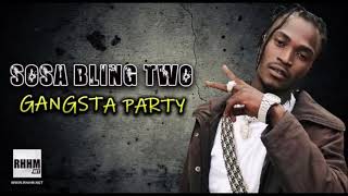 SOSA BLING TWO - GANGSTA PARTY (2021)