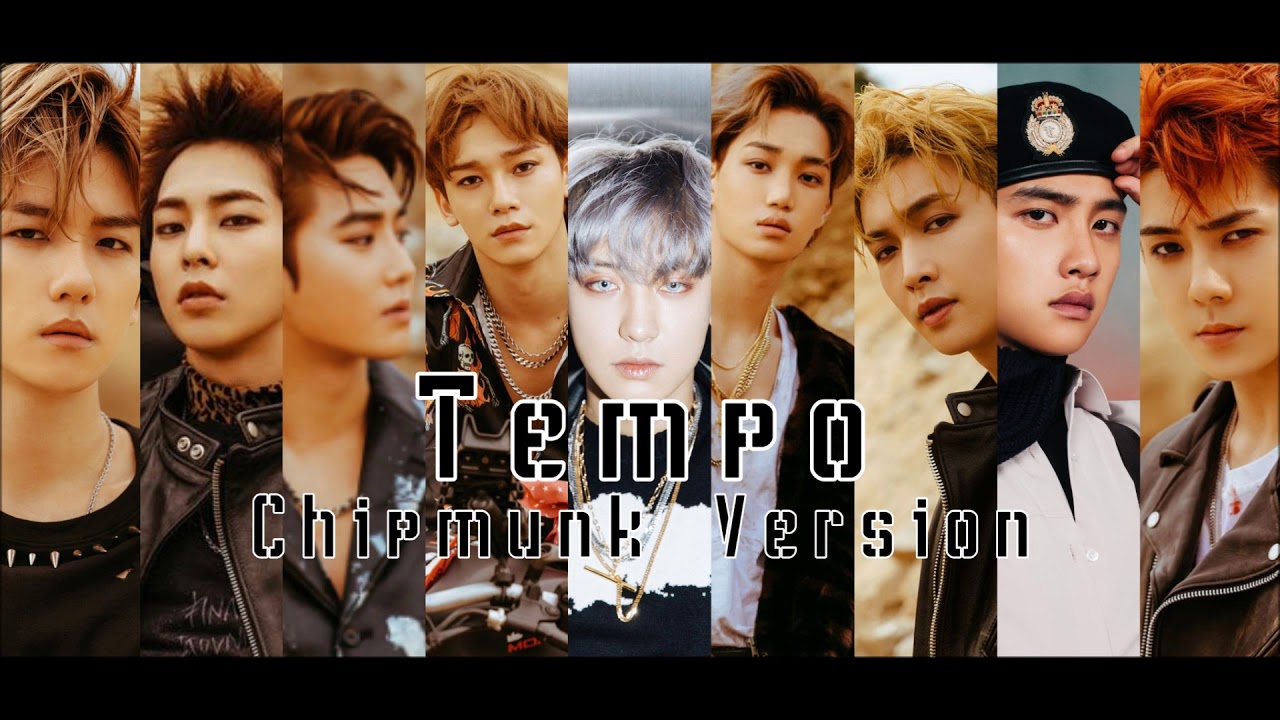 EXO - Tempo [Chipmunk Version]