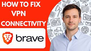Celebrity How to fix Brave browser VPN connectivity full guide 2026 Profile