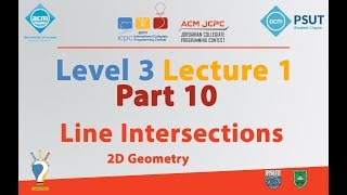 Lines Intersections  | Level 3 Lecture 1 Part 10 - JCPC Summer Training 2018