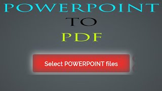 تحويل كل ملفات البور بوينت الي بي دي اف  Convert POWERPOINT to PDF بدون برامج