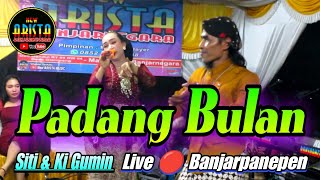 Padang Bulan || Siti & Ki Gumin || New Arista Music || Banjarnegara || Live 🔴 Banjarpanepen