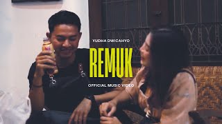 Yudha Dwicahyo - REMUK