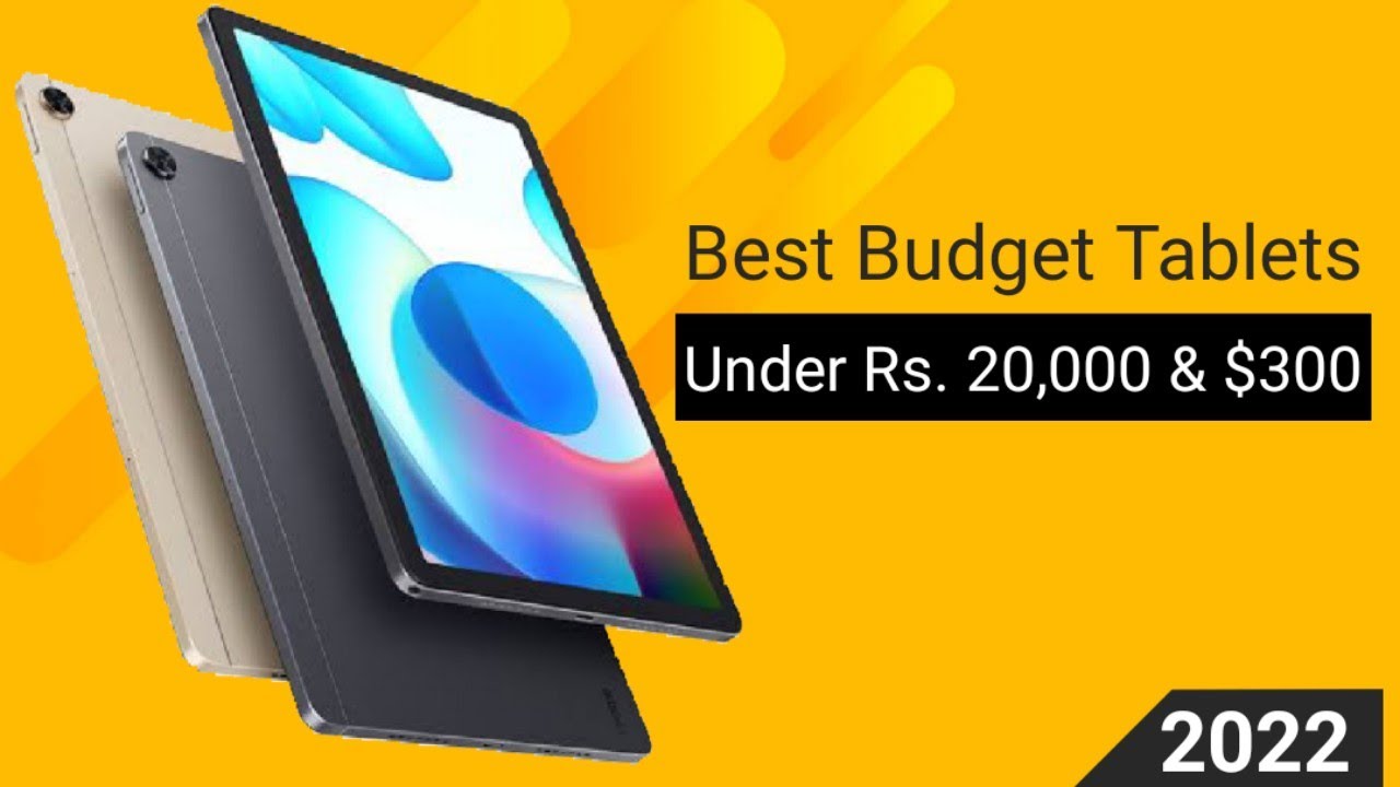 Best Budget Tablets to buy in 2022 under Rs. 20,000 & 300 YouTube