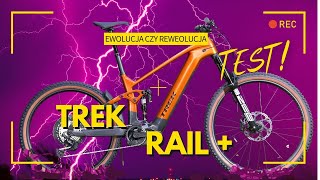 Trek Rail + Wielka turystyka