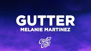 Melanie Martinez - Gutter 
