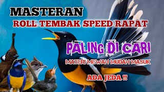 2 jam masteran ROLL TEMBAK speed rapat paling di cari materi mewah ADA JEDA