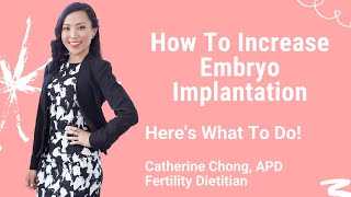 Maximise Implantation Success: Expert Tips for Those Trying to Conceive!