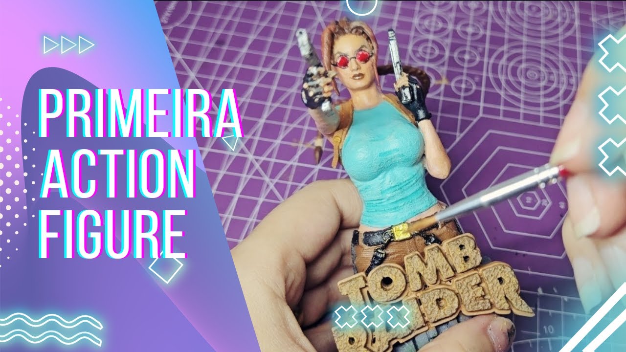 Iniciando na Impressão e Pintura 3D | Lara Croft