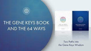 The 64 Ways and Gene Keys Books