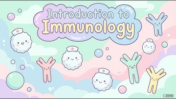 🔵 Introduction to Immunology — Understanding the Immune System Made Easy! | Animated Lesson