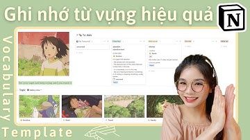 #2 CÁCH TẠO NOTION TEMPLATE GHI CHÚ TỪ VỰNG cực dễ cho người mới | Notion không khó | Dinh Ah