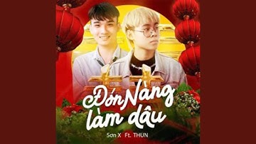Đón Nàng Làm Dâu (feat. Thun)