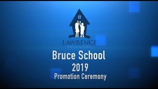 Bruce School Promotion 2019