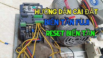 HƯỚNG DẪN CÀI ĐẶT BIẾN TẦN FUJI,CÁCH RESET BIẾN TẦN ĐÚNG CÁCH.