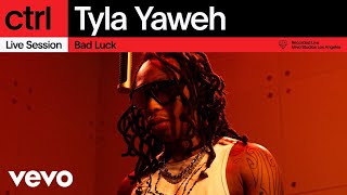 Tyla Yaweh - Bad Luck (Live Session) | Vevo ctrl