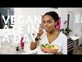 Vegan What I Eat In A Day | With Vegan Recipes