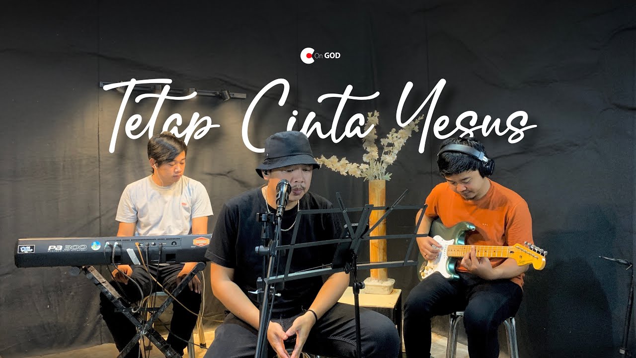 Tetap Cinta Yesus - Cover  | fgd project #saatteduh