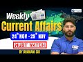 📰 Weekly Current Affairs | 24 November - 29 November 2025 | Current Affairs by Bhawani sir