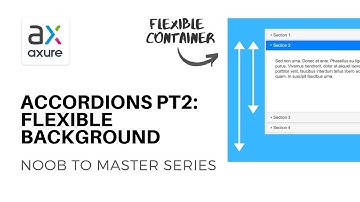 Accordions pt2: Flexible Background Container | Axure RP: Noob to Master, Ep52