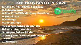 Top Hits Spotify 2026  Lagu Indonesia Terbaru U0026 Terpopuler 2026 tanpa Iklan