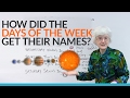 Where do the names of the days of the week come from?