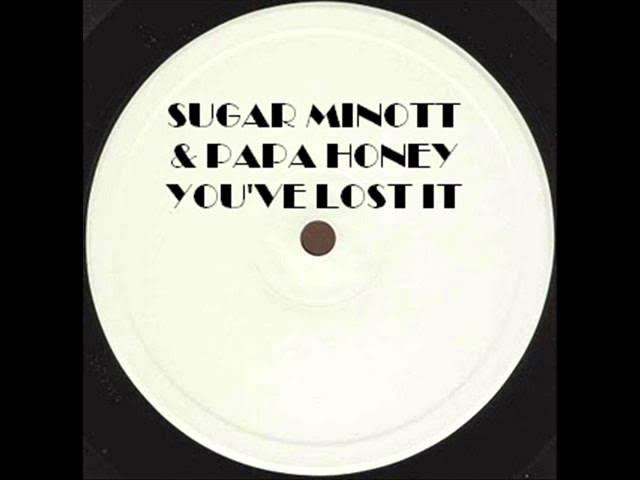 SUGAR MINOTT & PAPA HONEY - YOU'VE LOST IT