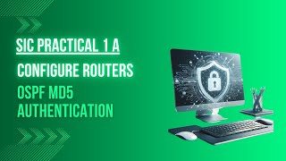 How to Configure OSPF MD5 Authentication in Cisco Packet Tracer || SIC Practical No: 1A🔐✅