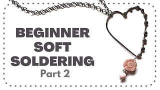 ♥︎ PART 2 ♥︎ BIG EASY HEART PENDANT Soft Soldered Jewelry Making With A Soldering Iron screenshot 2