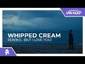 WHIPPED CREAM Rewind But I Love You Monstercat Official Music Video mp3