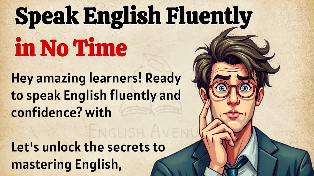 Outline Video Speak English Fluently in No Time || Graded Reader || Learn to Speak English Easily and Fluently ✅