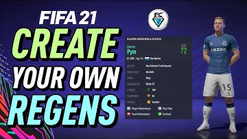 FIFA 21: CREATE YOUR OWN REGENS