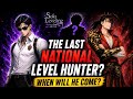 LET'S TALK ABOUT THE LAST NATIONAL LVL HUNTER YET TO COME IN SLA