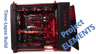 ELEMENTS Time-Lapse Build