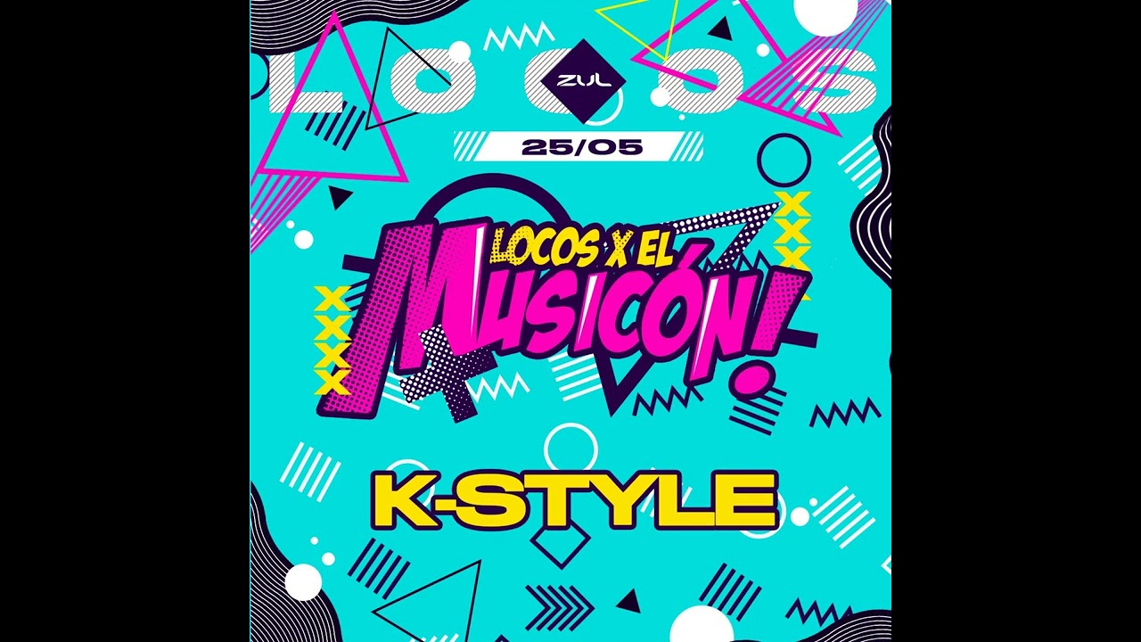 K-Style - Promo Mix Locos X El Musicón 2024