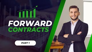 Forward Contracts: Mastering Financial Flexibility and Risk Management - Part 1