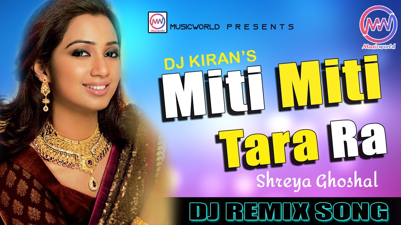 Miti Miti Tara Ra  Shreya Ghoshal  Bengali Dj Song  Dj Kiran Music  Musicworld