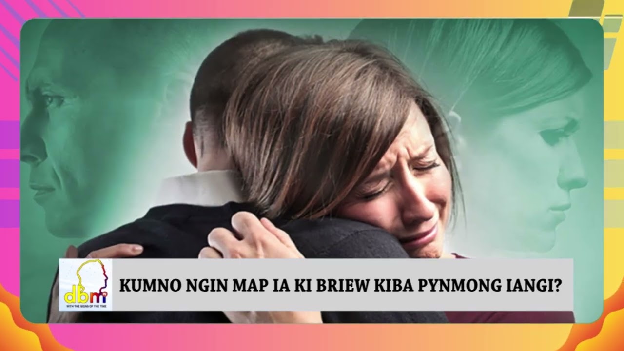 KUMNO NGIN MAP IA KI BRIEW KIBA PYNMONG IANGI?