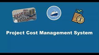 Project Cost Management for Shipbuilders and EPC Companies