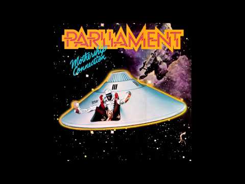 Parliament - Mothership Connection (Star Child)