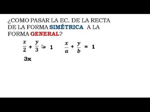 Como Pasar La Ec De La Recta De La Forma Simetrica A General