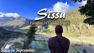 Sissu in September | Lahaul Valley | Manali to Sissu Via Atal Tunnel | Himachal Vlog