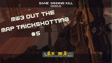 MW3 Out The Map Trickshotting #5 (12 Shots!)
