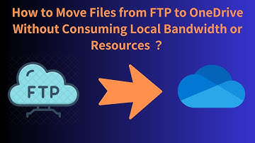 How to Move Files from FTP to OneDrive Without Consuming Local Bandwidth or Resources ?