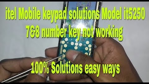 itel mobile keypad not working 100% Solution Model it5250 [7&8 number key problem easy to fix it]