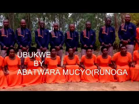 UBUKWE BY  ABATWARAMUCYO RUNOGA