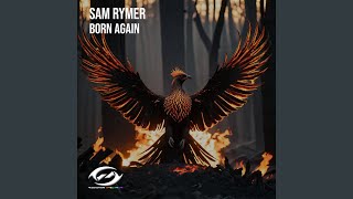 Born Again (Extended Mix) - Sam Rymer