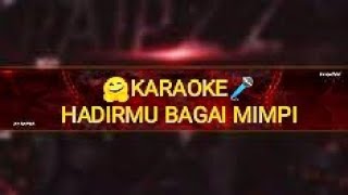 KARAOKE🎤HADIRMU BAGAI MIMPI KOPLO#Anisa Rahma(Nada  2)