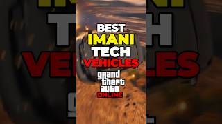The Best Imani Tech Vehicles In Gta Online